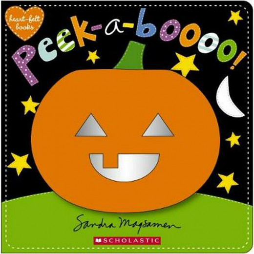 Scholastic : Heart Felt Books: Peek A Boooo!