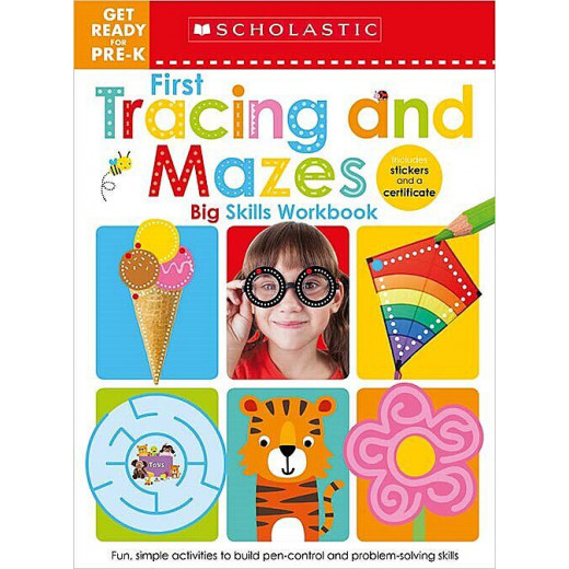 Scholastic Early Learners: Get Ready for Pre-K Big Skills Workbook: First Tracing and Mazes, 48 Pages