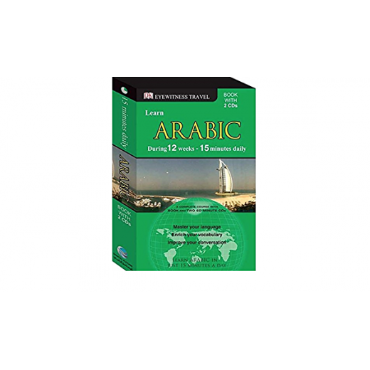 DK Eye Travel  - Learn Arabic in just 15 Minutes a Day - Book with 2 CDs