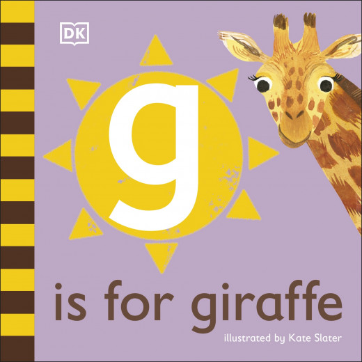 Dk Books Publisher Book: (G) Is For Giraffe