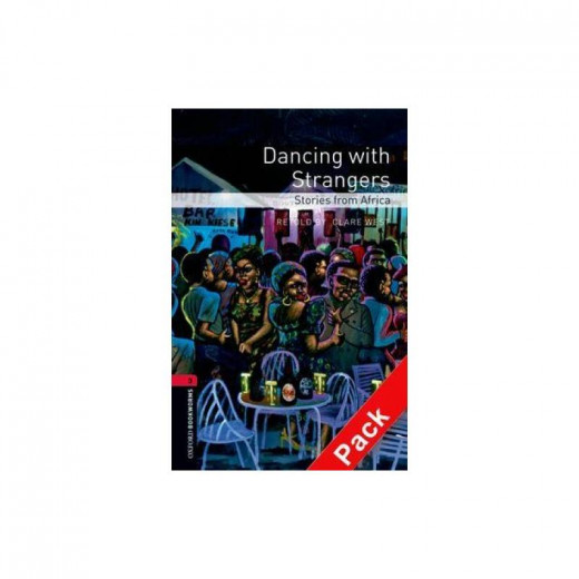 كتاب تعلم اللغة الانجليزية الرقص مع الغرباء, قصص من افريقيا, المستوى الثالث من اكسفورد