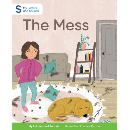 The Mess: My Letters and Sounds Phase Two Phonics Reader