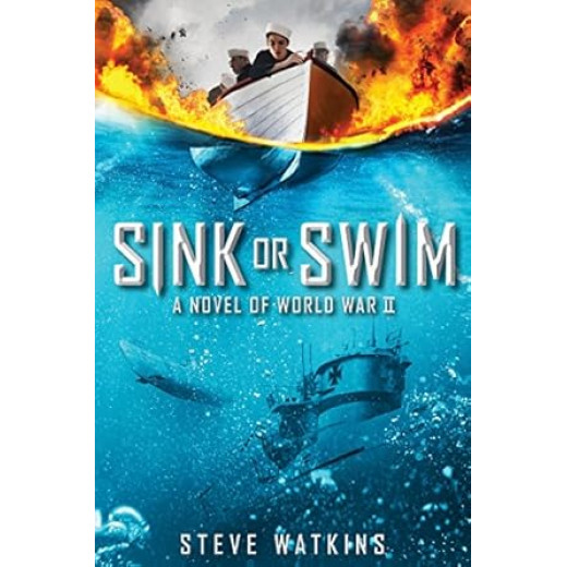 Sink or Swim: A Novel of World War II