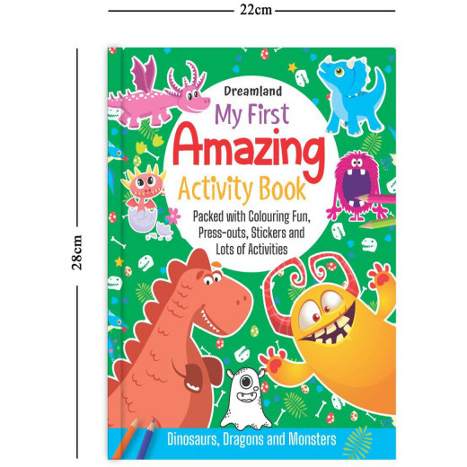 Dreamland | My First Amazing Activity Book | Dinosaurs, Dragons and Monsters