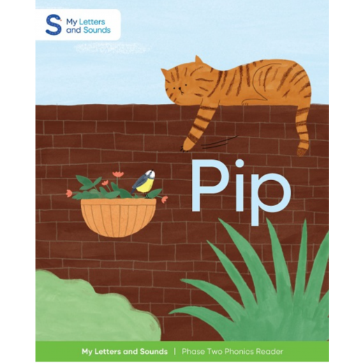 Pip: My Letters and Sounds Phase Two Phonics Reader